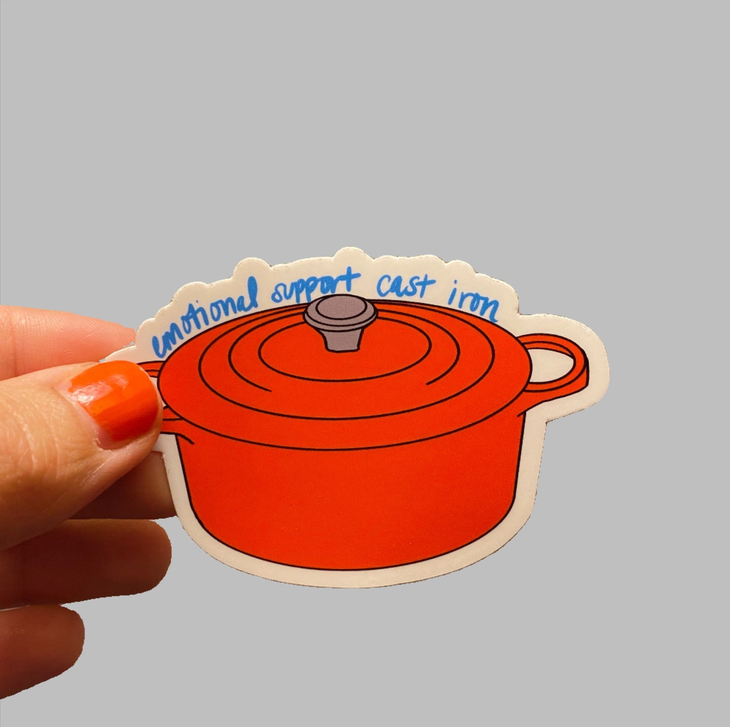 Emotional Support Cast Iron
